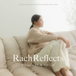 Building A Thriving Career, Marriage & Family with Tan Su Shan | RachReflects Episode 09