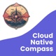 Cloud Native Compass