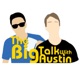 The Big Talk With Austin