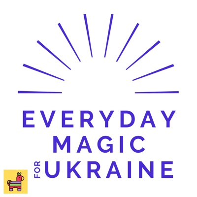 Everyday Magic for Ukraine