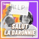 Salut la daronnie