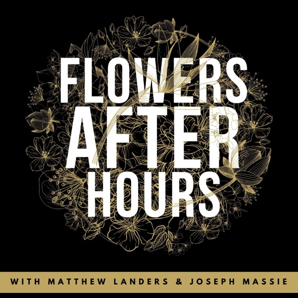 Flowers After Hours