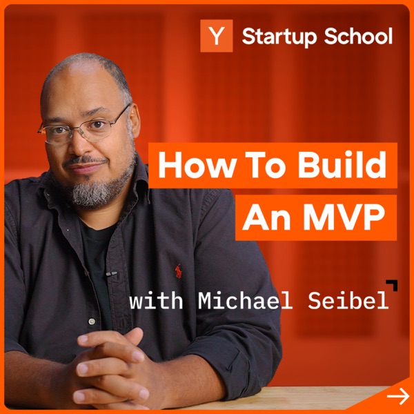 How to Build An MVP with Michael Seibel | Startup School photo