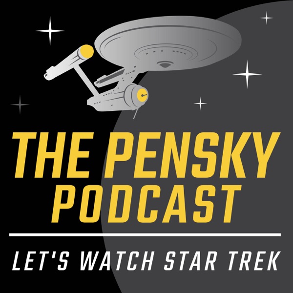 The Pensky Podcast: Star Trek: Deep Space 9 