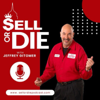 Sell or Die with Jeffrey Gitomer - Sell or Die