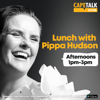 Lunch with Pippa Hudson - CapeTalk