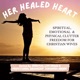 HER HEALED HEART * Spiritual Life Coach * Support For Your Soul As A Christian Woman