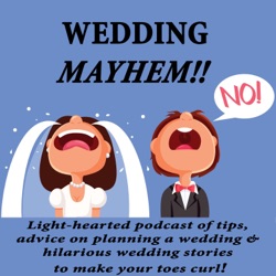 WEDDING MAYHEM!!