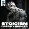 Stoicism by Robots - PodBot - Podcasts made by robots