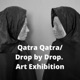 "Qatra Qatra" Art Exhibition