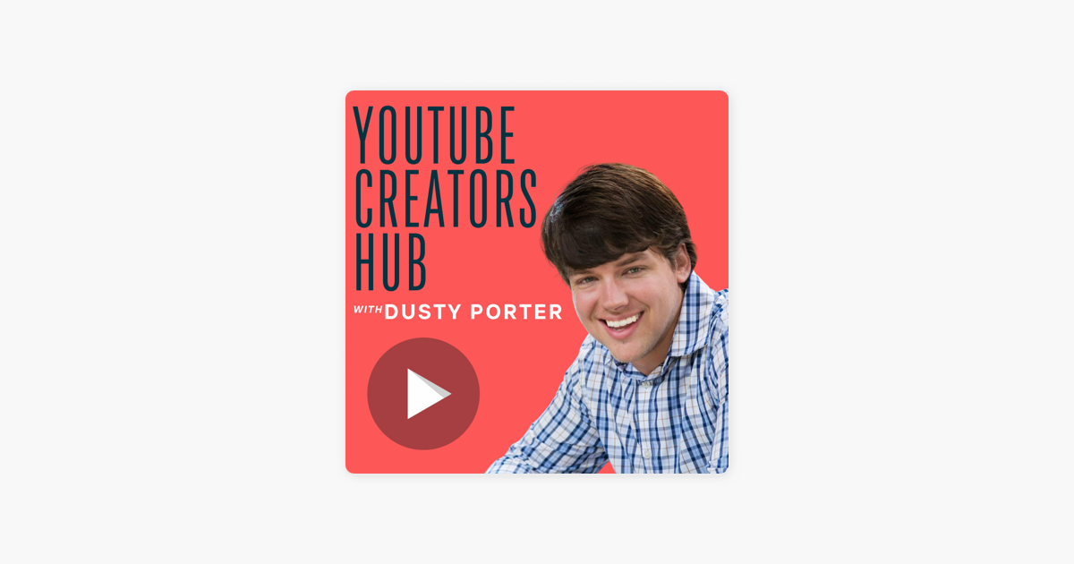YouTube Creators Hub on Apple Podcasts