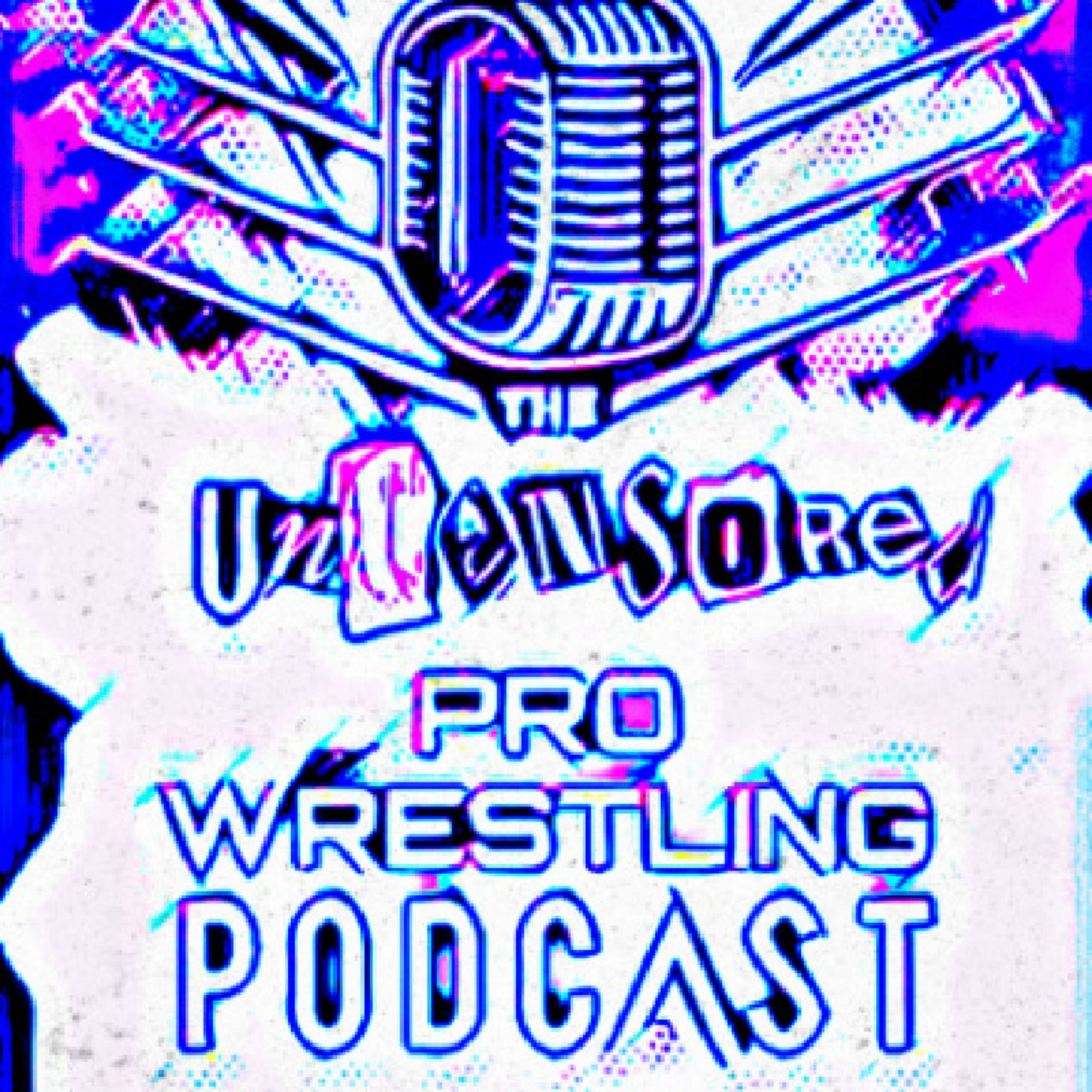 WWE Raw May 13, 2024 The Uncensored Pro Wrestling Podcast Podcast