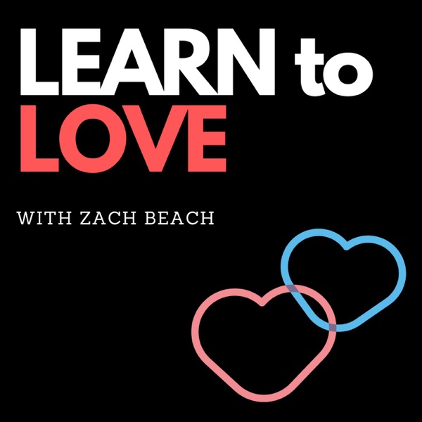 The Learn to Love Podcast 