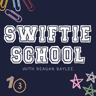 Swiftie School:Reagan Baylee