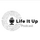 Life It Up Podcast Ep. 10 Ni Same But Si Same