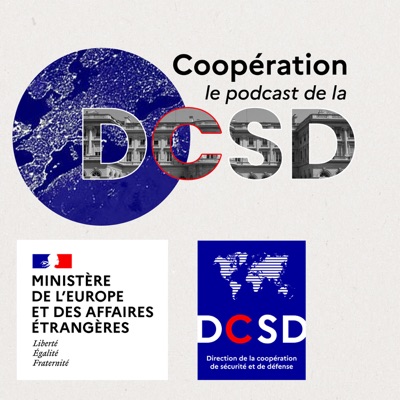 Coopération, le podcast de la DCSD Coopération, le podcast de la DCSD