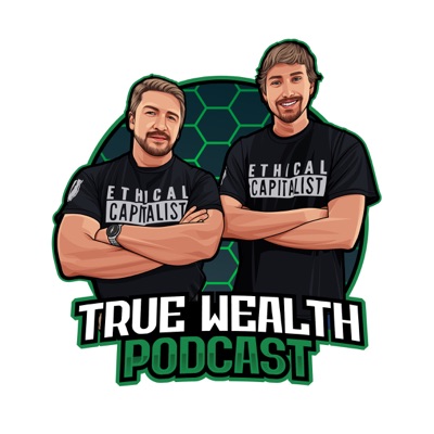 True Wealth - Financial Podcast