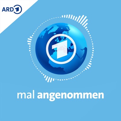 Der tagesschau Zukunfts-Podcast: mal angenommen Der tagesschau Zukunfts-Podcast: mal angenommen