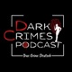 Dark Crimes Podcast Deutsch