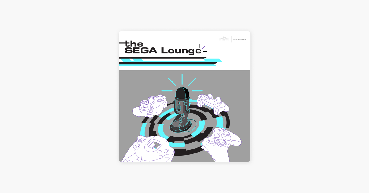 The SEGA Lounge on Apple Podcasts