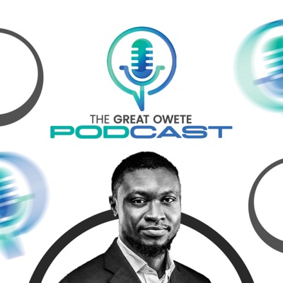 The Great Owete Podcast