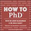 How to PhD- the essential guide for all University students! - Dr Arun Ulahannan & Dr Julia Gauly