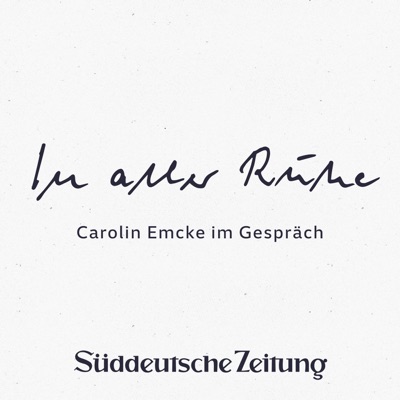 In aller Ruhe:Süddeutsche Zeitung & Carolin Emcke