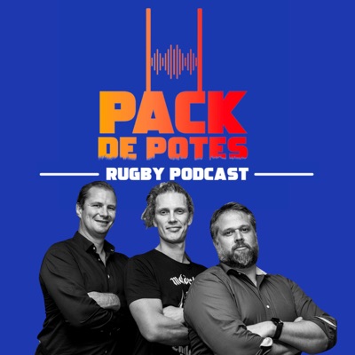 Pack de Potes Rugby Podcast:Pack de Potes Rugby Podcast