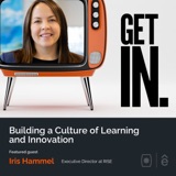 Building a Culture of Learning and Innovation with Iris Hammel