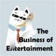 The Business of Entertainment