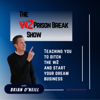 The W2 Prison Break Show - Brian O'Neill