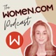 The Women.com Podcast