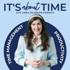 It's About Time | Time Management & Productivity for Work Life & Balance - Anna Dearmon Kornick