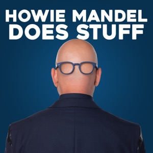 Howie Mandel Does Stuff Podcast