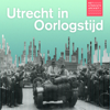 Utrecht in oorlogstijd - Het Utrechts Archief