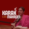 Karak with Mahreen - Mahreen Munir