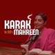 Karak with Mahreen