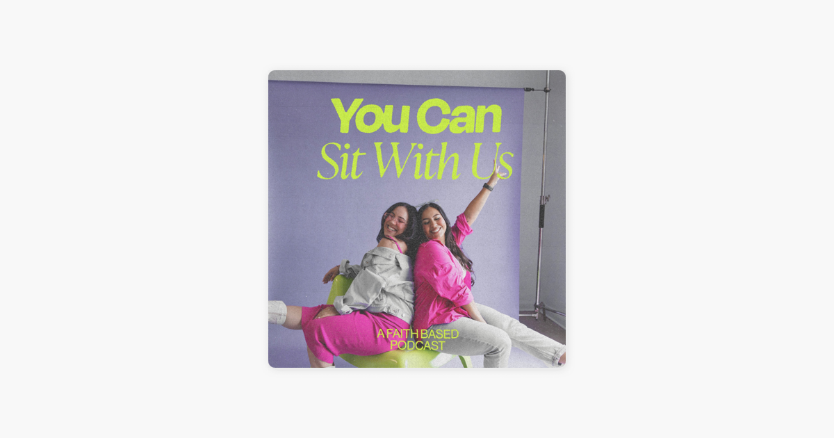 You Can Sit With Us Podcast op Apple Podcasts