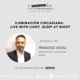 Iluminación circadiana, con Francesc Estall