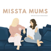 Missta Mums - Demi Duncan and Melinda Baxter