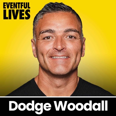 Eventful Lives Podcast:Dodge Woodall