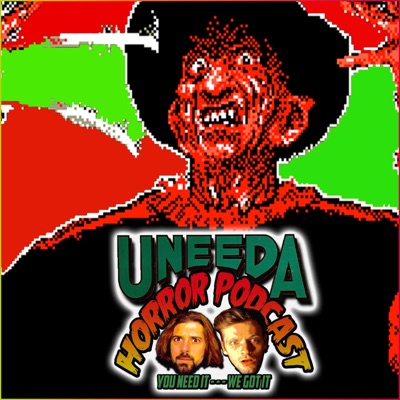 Uneeda Horror Podcast Uneeda Horror Podcast