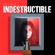 Indestructible