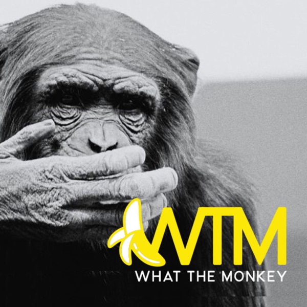 What The Monkey