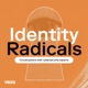 Identity Radicals: Conversations with cybersecurity experts