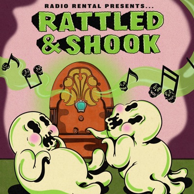 Rattled & Shook:Tenderfoot TV & Audacy