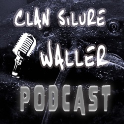 Clan Silure Waller Podcast #5 - Der PAPA und das TAIMENVIEH