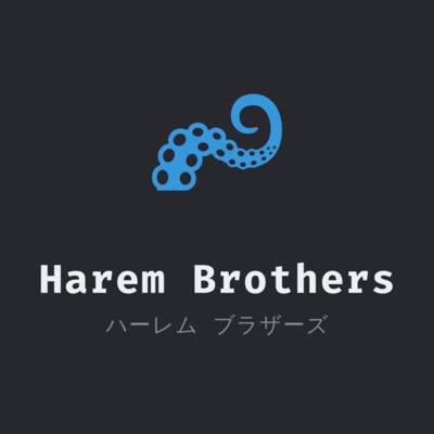 Harem Bros Podcast