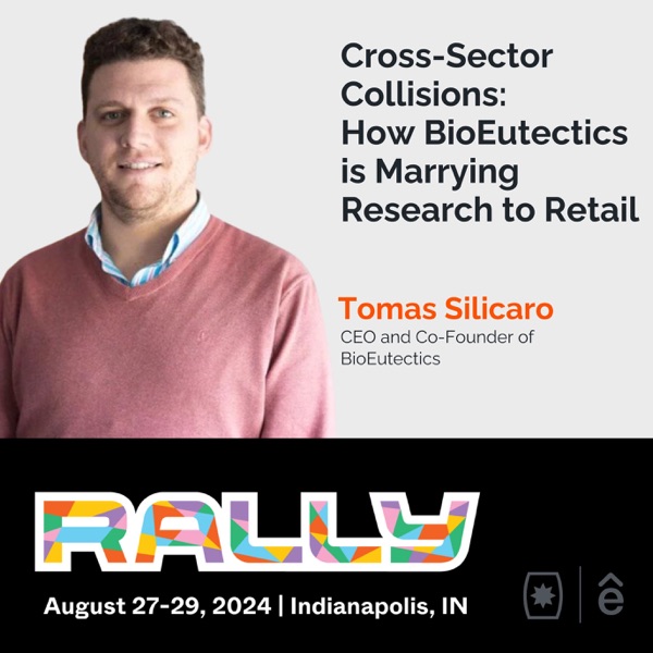 Rallycast: Cross-Sector Collisions: How BioEutectics is Marrying Research to Retail. photo