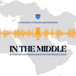 In the Middle: A Podcast on Christianity in the Middle East